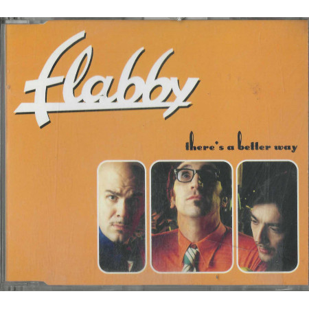 Flabby CD 'S Singolo There's A Better Way / Sugar – 3007312 Nuovo