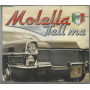 Molella CD 'S Singolo Tell Me / Liquid Sound – L79 Nuovo