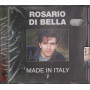 Rosario Di Bella CD Made In Italy  Nuovo Sigillato 0724359820026