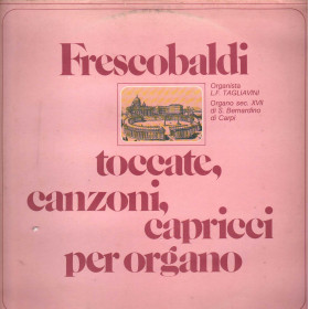 Frescobaldi, Tagliavini LP Toccate, Canzoni, Capricci, Capricci Per Organo Nuovo Frescobaldi, Tagliavini LP Toccate, Canzoni, Capricci, Capricci Per Organo Nuovo
