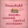 Frescobaldi, Tagliavini LP Toccate, Canzoni, Capricci, Capricci Per Organo Nuovo