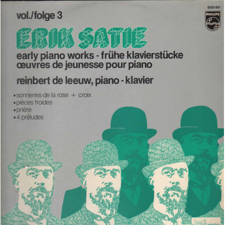 Satie, de Leeuw LP Early Piano Works Vol./Folge 3 / Philips – 9500881 Nuovo