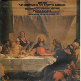 Wagner, Boulez LP Das Liebesmahl Der Apostel, Siegfried Idyll / CBS Masterworks – 76721 Nuovo Wagner, Boulez LP Das Liebesmahl Der Apostel, Siegfried Idyll / CBS Masterworks – 76721 Nuovo