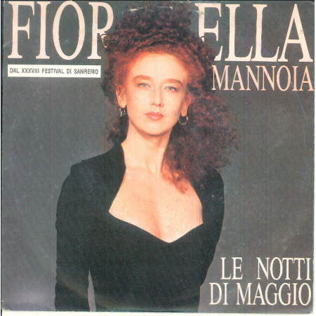 Fiorella Mannoia Vinile 7" 45 giri Le Notti Di Maggio / Fino A Fermarmi / Nuovo