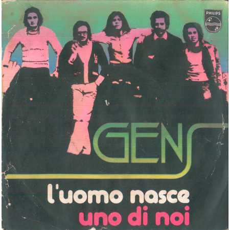 Gens ‎Vinile 7 45 giri L'Uomo Nasce I Domani Di Tanti Anni Fa / Uno Di Noi Nuovo