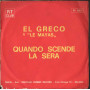 El Greco E Le Mayas Vinile 7" 45 giri Jackson / Quando Scende La Sera / RT1553 Nuovo