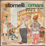 Arturo Pignatelli Vinile 7" 45 giri Stornelli D'Amore A La Romana / Regal – SRQ175 Nuovo