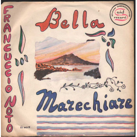 Francuccio Noto Vinile 7" 45 giri Bella / Marechiare / Said Record – SI0015 Nuovo Francuccio Noto Vinile 7" 45 giri Bella / Marechiare / Said Record – SI0015 Nuovo