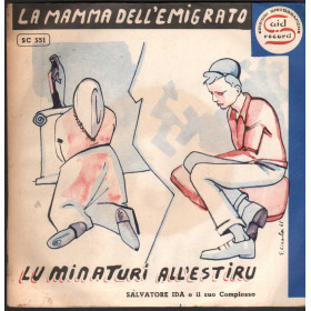 Matilde Venneri, Salvatore Idà Vinile 7" 45 giri La Mamma Dell'Emigrato / Lu Minaturi All'Esteru Matilde Venneri, Salvatore Idà Vinile 7" 45 giri La Mamma Dell'Emigrato / Lu Minaturi All'Esteru