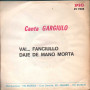 Gargiulo Vinile 7" 45 giri Va Fanciullo / Daje De Mano Morta / Pig – PI7303 Nuovo