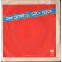 Dire Straits Vinile 7" 45 giri Romeo And Juliet / Solid Rock / Vertigo – 6059364 Nuovo