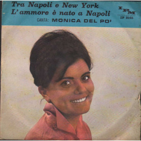 Monica Del Po' Vinile 7" 45 giri Tra Napoli e New York / L'ammore E' Nato a Napoli Nuovo Monica Del Po' Vinile 7" 45 giri Tra Napoli e New York / L'ammore E' Nato a Napoli Nuovo
