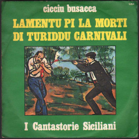 Cicciu Busacca Vinile 7" 45 giri Lamentu Pi La Morti Di Turiddu Carnivali Nuovo Cicciu Busacca Vinile 7" 45 giri Lamentu Pi La Morti Di Turiddu Carnivali Nuovo