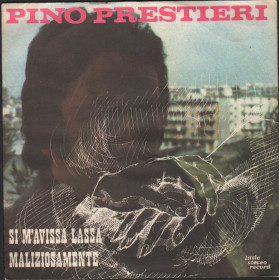 Pino Prestieri Vinile 7" 45 giri Maliziosamente / Si M'Avissa Lassà Nuovo Pino Prestieri Vinile 7" 45 giri Maliziosamente / Si M'Avissa Lassà Nuovo