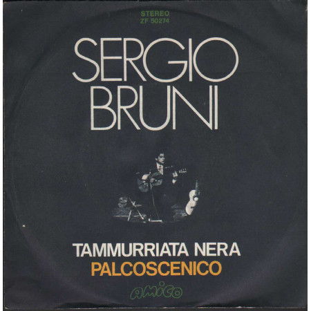 Sergio Bruni Vinile 7" 45 giri Tammurriata Nera / Palcoscenico / ZF50274 Nuovo