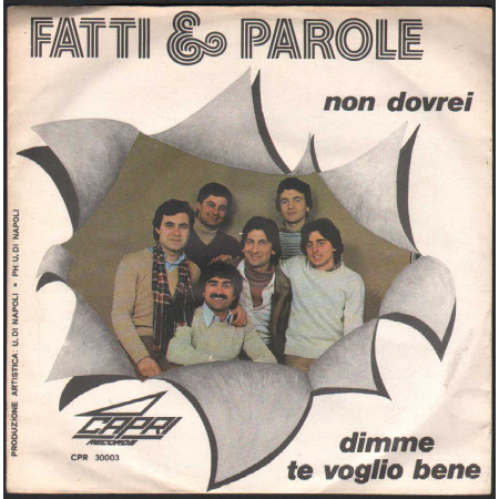 Fatti & Parole Vinile 7" 45 giri L'Uccellino Della Comare / Non Me Lo Dire Nuovo