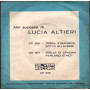 Lucia Altieri Vinile 7" 45 giri Se Tu.../ Paloma De Vila Franca / Silver Record – XP605 Nuovo