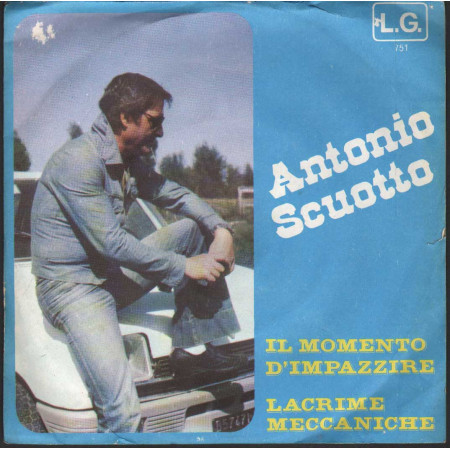 Antonio Scuotto Vinile 7" 45 giri Il Momento D'Impazzire / Lacrime Meccaniche Nuovo