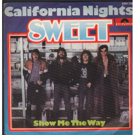 Sweet Vinile 7" 45 giri California Nights / Show Me The Way / Polydor – 2001786 Nuovo