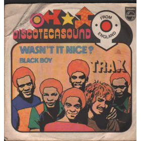 Trax Vinile 7" 45 giri Wasn't It Nice / Black Boy / Philips – 6121305 Nuovo Trax Vinile 7" 45 giri Wasn't It Nice / Black Boy / Philips – 6121305 Nuovo