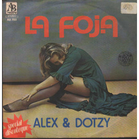 Alex & Dotzy Vinile 7" 45 giri La Foja / AB Record – AB703 Nuovo Alex & Dotzy Vinile 7" 45 giri La Foja / AB Record – AB703 Nuovo