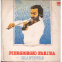 Piergiorgio Farina Vinile 7" 45 giri The Thrill Of Being In Love / Incantevole Nuovo