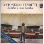 Antonello Venditti Vinile 7" 45 giri Bomba O Non Bomba / Giulia / 6025216 Nuovo