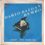 Dario Baldan Bembo Vinile 7" 45 giri Giuro / Cosa Siamo Noi / Polydor – 2060212 Nuovo