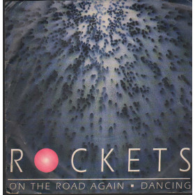 Rockets Vinile 7" 45 giri On The Road Again / Dancing / PolyGram – 8659567 Nuovo Rockets Vinile 7" 45 giri On The Road Again / Dancing / PolyGram – 8659567 Nuovo
