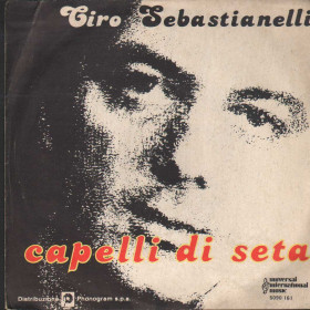 Ciro Sebastianelli Vinile 7" 45 giri Capelli Di Seta / Universal – 5090161 Nuovo Ciro Sebastianelli Vinile 7" 45 giri Capelli Di Seta / Universal – 5090161 Nuovo