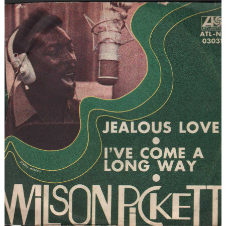 Wilson Pickett Vinile 7" 45 giri Jealous Love / I've Come A Long Way  Nuovo