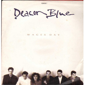 Deacon Blue Vinile 7" 45 giri Wages Day / Take Me To The Place / CBS – CBS6546487 Nuovo Deacon Blue Vinile 7" 45 giri Wages Day / Take Me To The Place / CBS – CBS6546487 Nuovo