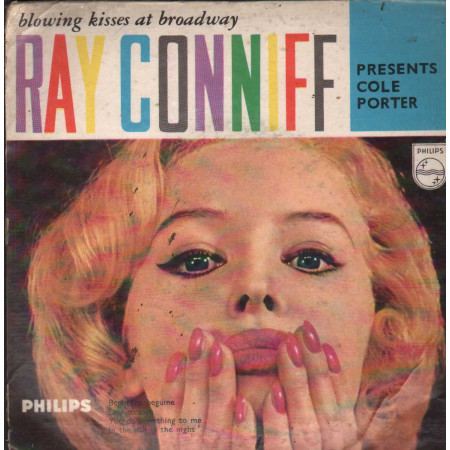 Ray Conniff And His Orchestra Vinile 7" 45 giri Blowing Kisses At Broadway Nuovo