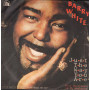 Barry White Vinile 7" 45 giri Just The Way You Are / Your Sweetness Is My Weakness / 6162147