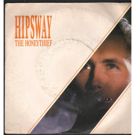 Hipsway Vinile 7" 45 giri The Honeythief / Wild Sorrow / Mercury – 8844727 Nuovo