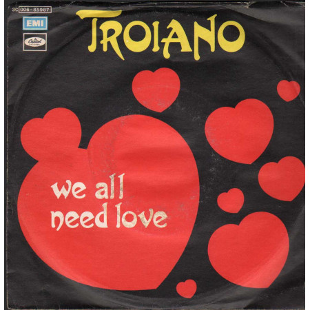 Troiano Vinile 7" 45 giri We All Need Love / Ambush / Capitol – 3C00685987 Nuovo