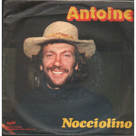 Antoine Vinile 7" 45 giri Nocciolino / Il Maschio Oggetto / Barclay – BRCNP40089 Nuovo