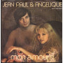 Jean Paul & Angelique Vinile 7" 45 giri Mon Amour, Si / Voli Tu, Volo Anch'io Nuovo