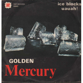 Golden Mercury Vinile 7" 45 giri Ice Blocks / Uauah / Yep Record – YEP00665 Nuovo Golden Mercury Vinile 7" 45 giri Ice Blocks / Uauah / Yep Record – YEP00665 Nuovo