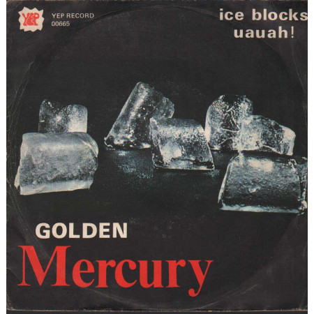 Golden Mercury Vinile 7" 45 giri Ice Blocks / Uauah / Yep Record – YEP00665 Nuovo