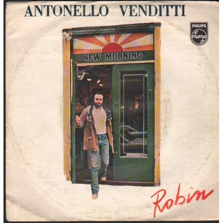 Antonello Venditti Vinile 7" 45 giri Robin /Stai Con Me / Philips – 6025250 Nuovo