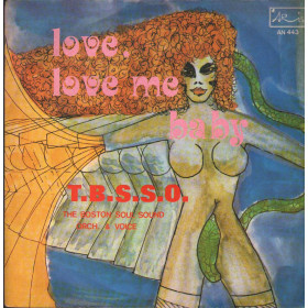 The Boston Soul Sound Orchestra Vinile 7" 45 giri Love, Love Me Baby / AN443 Nuovo The Boston Soul Sound Orchestra Vinile 7" 45 giri Love, Love Me Baby / AN443 Nuovo