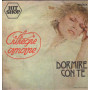 Ciliegie Amare Vinile 7" 45 giri Dormire Con Te / Pussa Via / Rifi – RFNNP16736 Nuovo