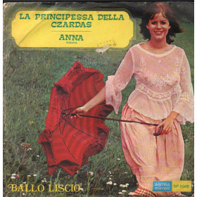 Antoine Deladier E Il Suo Complesso Vinile 7" 45 giri La Principessa Della Tczardas / Anna Antoine Deladier E Il Suo Complesso Vinile 7" 45 giri La Principessa Della Tczardas / Anna