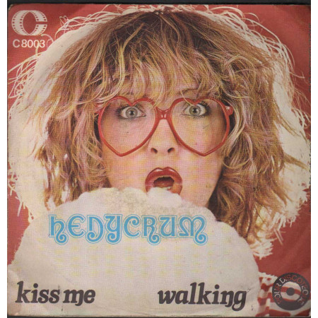 Hedycrum Vinile 7" 45 giri Kiss Me / Walking / Celluloide – C8003 Nuovo