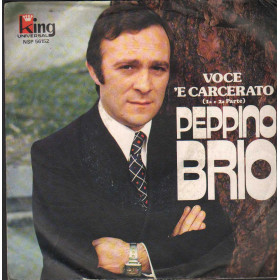 Peppino Brio Vinile 7" 45 giri Voce 'E Carcerato / King – NSP56152 Nuovo Peppino Brio Vinile 7" 45 giri Voce 'E Carcerato / King – NSP56152 Nuovo