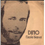 Dino Vinile 7" 45 giri Parla Chiaro Teresa / L'Isola Bianca / Ariston – AR0592 Nuovo