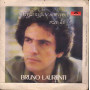 Bruno Laurenti Vinile 7" 45 giri Voglio E Non Vorrei / Lei Lei Nuovo