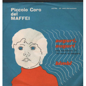 Il Coro Del Maffei Vinile 7" 45 giri Auguri, Auguri / Bimbi / SP1543 Nuovo Il Coro Del Maffei Vinile 7" 45 giri Auguri, Auguri / Bimbi / SP1543 Nuovo