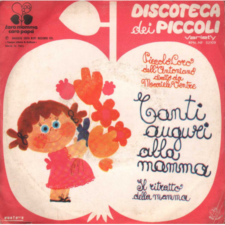 Coro Dell'Antoniano Vinile 7" 45 giri Tanti Auguri Alla Mamma / Il Ritratto Della Mamma